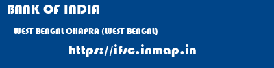 BANK OF INDIA  WEST BENGAL CHAPRA (WEST BENGAL)    ifsc code